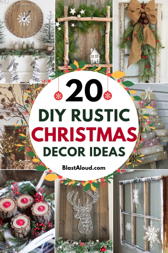 20 DIY Rustic Christmas Decor Ideas For That Cozy Christmas Charm